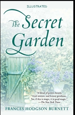 The Secret Garden Illustrated by Frances Hodgson Burnett