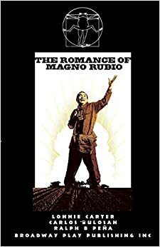 The Romance of Magno Rubio by Carlos Bulosan, Lonnie Carter