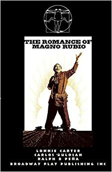 The Romance of Magno Rubio by Lonnie Carter, Carlos Bulosan