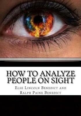 How to Analyze People on Sight by Elsie Lincoln Benedict, Ralph Paine Benedict