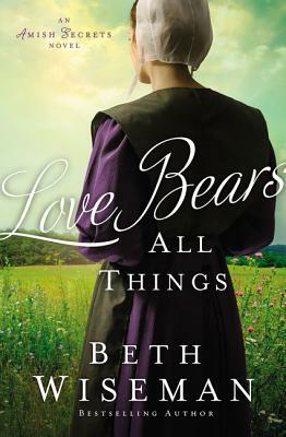 Love Bears All Things by Beth Wiseman