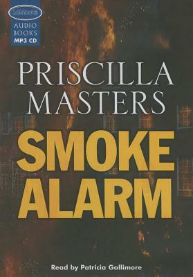 Smoke Alarm by Priscilla Masters