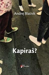 Kapiraš?  by Andrej Blatnik