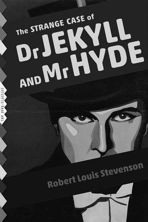 The Strange Case of Dr. Jekyll and Mr. Hyde by Robert Louis Stevenson