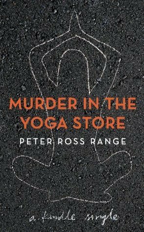 Murder In The Yoga Store by Peter Ross Range