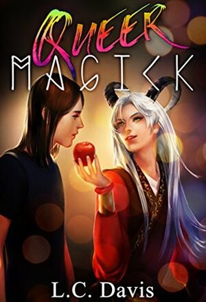 Queer Magick by L.C. Davis