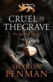 Cruel as the Grave by Sharon Kay Penman