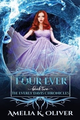 Four Ever by Amelia K. Oliver