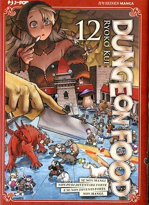 Dungeon Food, Vol. 12 by Sandro Cecchi, Ryoko Kui