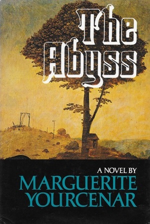 The Abyss: A Novel by Grace Frick, Marguerite Yourcenar