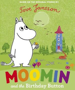 Moomin and the Birthday Button by Tove Jansson