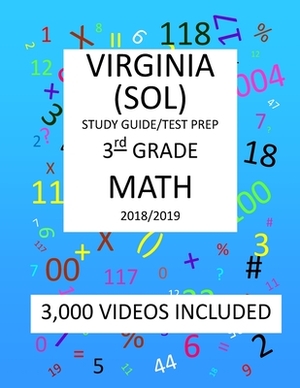 3rd Grade VIRGINIA SOL, 2019 MATH, Test Prep: : 3rd Grade VIRGINIA STANDARDS of LEARNING 2019 MATH Test Prep/Study Guide by Mark Shannon