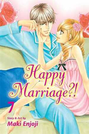 Happy Marriage?!, Vol. 7 by Maki Enjōji