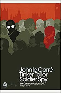 Tinker Tailor Soldier Spy by John le Carré