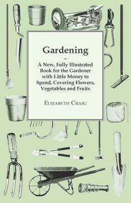 Gardening by Elizabeth Craig