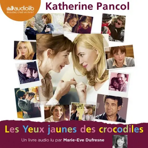 Les Yeux Jaunes Des Crocodiles - Edition Film by Katherine Pancol