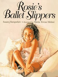 Rosie's Ballet Slippers by Susan Hampshire