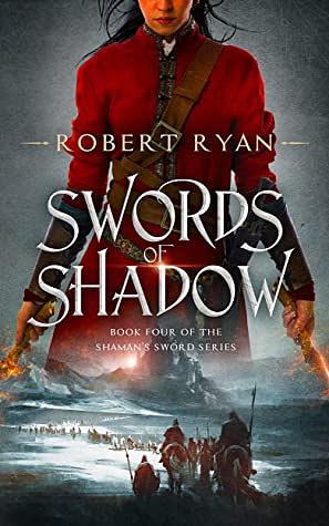 Swords of Shadow by Robert Ryan