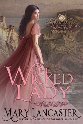 The Wicked Lady by Mary Lancaster