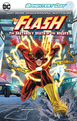 The Flash, Vol. 1: The Dastardly Death of the Rogues by Geoff Johns