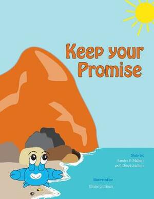 Keep Your Promise by Sandra P. Malkus, Chuck Malkus