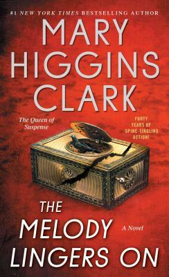 The Melody Lingers On by Mary Higgins Clark