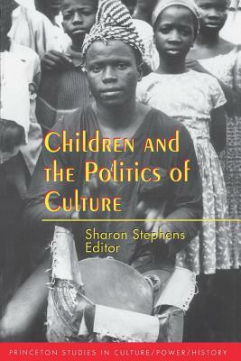Children and the Politics of Culture by 