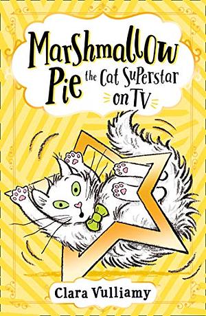 Marshmallow Pie the Cat Superstar on TV  by Clara Vulliamy