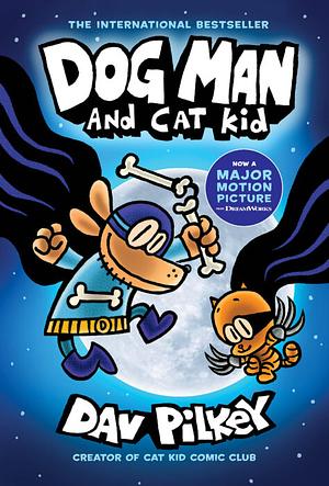 Dog Man and Cat Kid by Dav Pilkey
