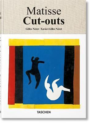 Henri Matisse Cut-Outs: Drawing With Scissors by Gilles Néret, Gilles Néret, Xavier-Gilles Neret