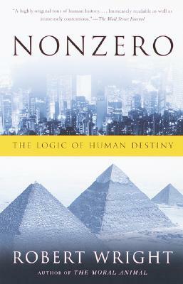 Nonzero: The Logic of Human Destiny by Robert Wright