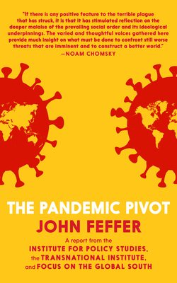 The Pandemic Pivot by John Feffer