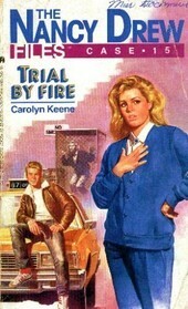 Trial by Fire by Carolyn Keene
