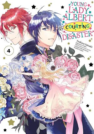 Young Lady Albert Is Courting Disaster (Manga) Volume 4 by Tsukasa Satsuki, Saki
