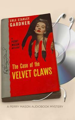 The Case of the Velvet Claws by Erle Stanley Gardner