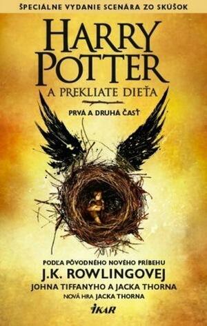 Harry Potter a Prekliate dieťa by Jack Thorne