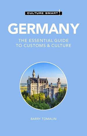 Germany - Culture Smart!: The Essential Guide to Customs & Culture by Culture Smart!, Culture Smart!