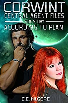 According To Plan by C.E. Kilgore