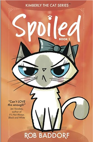 Spoiled by Rob Baddorf