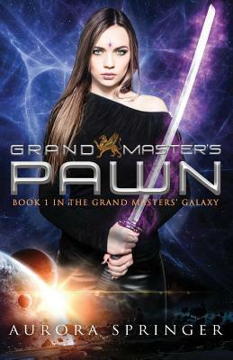 Grand Master's Pawn by Aurora Springer