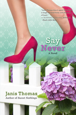 Say Never by Janis Thomas