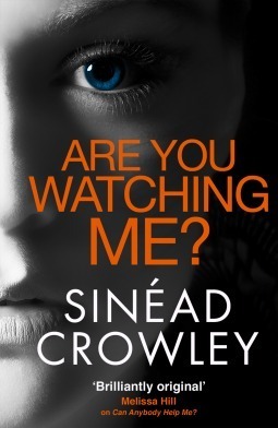 Are You Watching Me by Sinéad Crowley