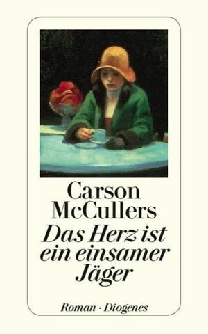 Das Herz ist ein einsamer Jäger  by Carson McCullers