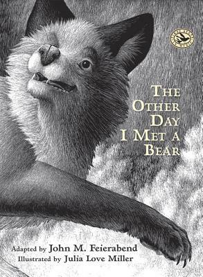 The Other Day I Met a Bear by John M. Feierabend