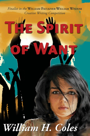 The Spirit of Want by Betty Harper, William H. Coles