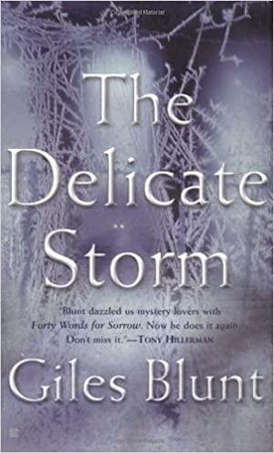 The Delicate Storm by Giles Blunt