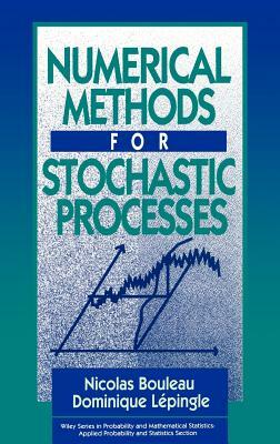 Numerical Methods for Stochastic Processes by Nicolas Bouleau, Dominique Lépingle