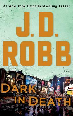 Dark in Death by J.D. Robb