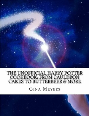 The Unofficial Harry Potter Cookbook: Sweet Shop Stop by Gina Meyers