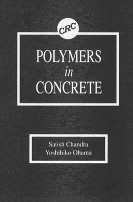 Polymers in Concrete by Satish Chandra, Yoshihiko Ohama